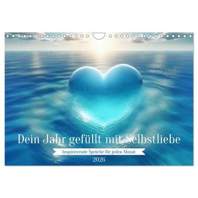 Dein Jahr gefüllt mit Selbstliebe (Wandkalender 2026 DIN A4 quer), CALVENDO Monatskalender