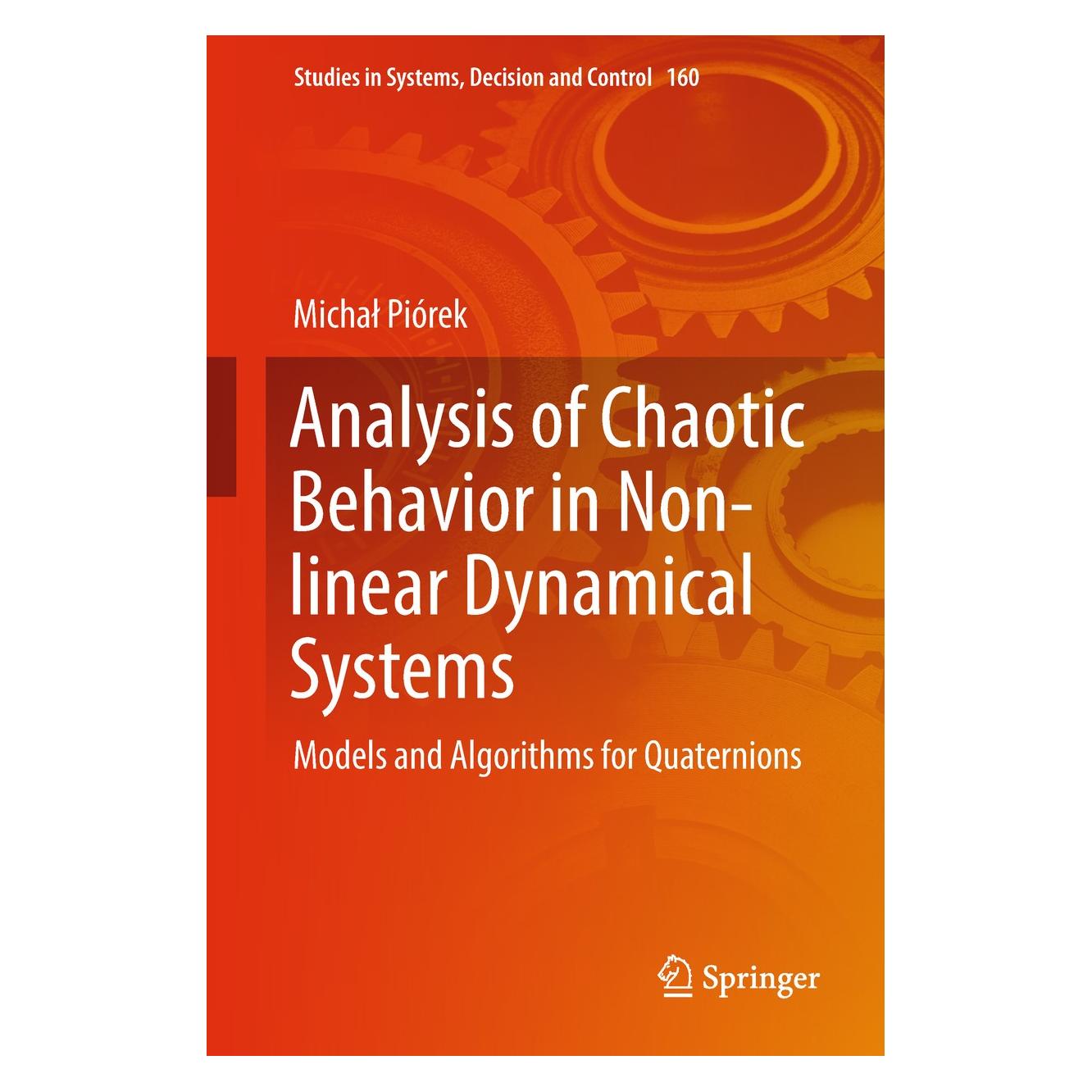 Springer Piórek:Analysis of Chaotic Behavior in (Englisch, Hardcover, Michał Piórek) (9783319948867)