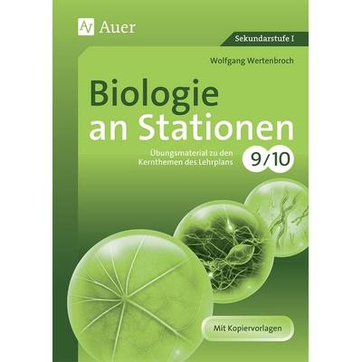 Biologie an Stationen 9-10, Geheftet von Wolfgang Wertenbroch, Auer Verlag in der AAP Lehrerwelt GmbH, 978-3-403-06907-2