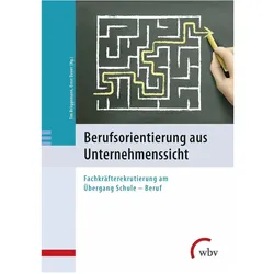 Berufsorientierung aus Unternehmenssicht, Fachbücher von Ernst Deuer, Tim Brüggemann