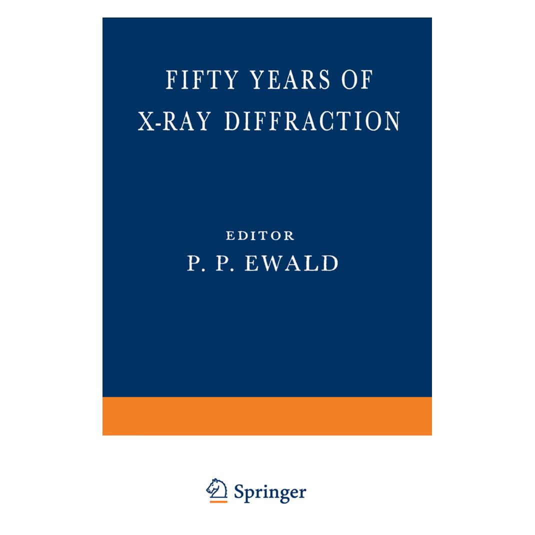 Springer Fifty Years of X-Ray Diffraction (Englisch, Softcover, P. P. Ewald) (55533560)