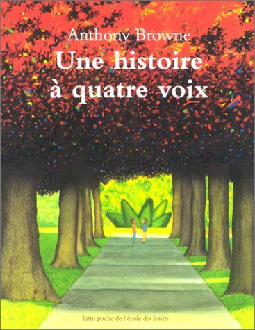 Anthony Browne - Une histoire à quatre voix - Preis vom 14.10.2026 23:07:16 h