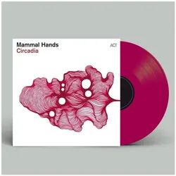 ACT, Schallplatten, Circadia (VINYL) (Mammal Hands)