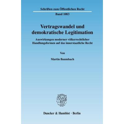 Vertragswandel und demokratische Legitimation., Taschenbuch von Martin Baumbach, Duncker & Humblot, 978-3-428-12613-2