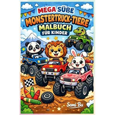 Mega Süße Monstertruck-Tiere Malbuch für Kinder, Taschenbuch von Semi Bu, Epubli, 978-3-565-46618-4