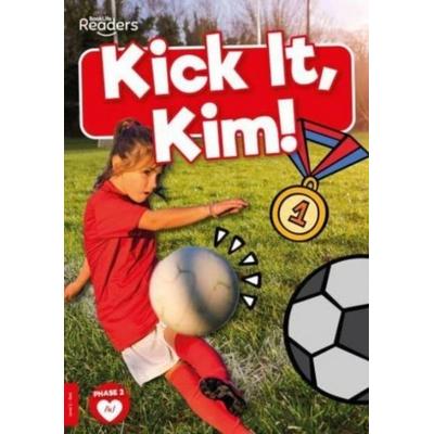 Kick it, Kim!, Taschenbuch von Madeline Tyler, BookLife Publishing, 978-1-80505-098-8