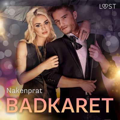 Badkaret - Erotisk novell - Nakenprat, Audio, 9788728493267