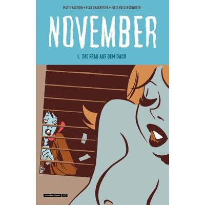 November, Gebundene Ausgabe von Matt Fraction,Elsa Charretier,Matt Hollingsworth, Schreiber & Leser, 978-3-96582-109-5