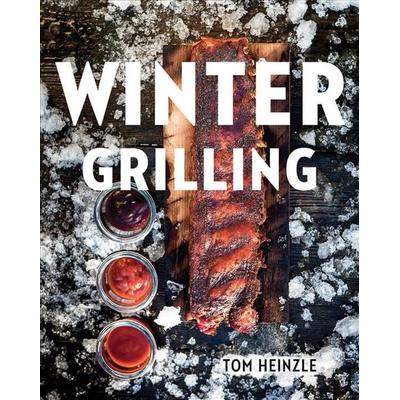 Winter Grilling, Gebundene Ausgabe von Tom Heinzle, Fitzhenry & Whiteside, 978-1-77050-249-9