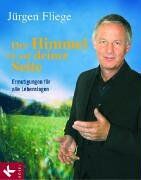 Jürgen Fliege - Der Himmel ist auf deiner Seite: Ermutigung für alle Lebenslagen - Preis vom 17.10.2026 19:25:27 h