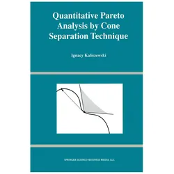 Quantitative Pareto Analysis by Cone Separation Technique, Fachbücher von Ignacy Kaliszewski