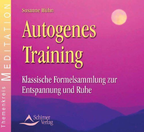 Susanne Hühn - Autogenes Training - Klassische Formelsammlung zur Entspannung und Ruhe - Preis vom 09.10.2026 07:28:09 h
