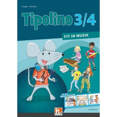 Tipolino 3/4 - Fit in Musik. Schulbuch. Ausgabe BY -