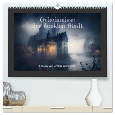 Geheimnisse der dunklen Stadt (hochwertiger Premium Wandkalender 2027 DIN A2 quer), Kunstdruck in Hochglanz
