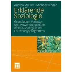 Erklärende Soziologie, Fachbücher von Michael Schmid, Andrea Maurer