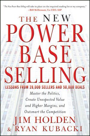 Jim Holden - The New Power Base Selling: Master The Politics, Create Unexpected Value and Higher Margins, and Outsmart the Competition - Preis vom 11.10.2026 03:10:56 h