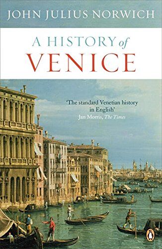 Norwich, John Julius - A History of Venice - Preis vom 02.10.2026 23:42:20 h