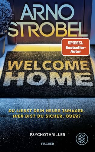 Arno Strobel - Welcome Home – Du liebst dein neues Zuhause. Hier bist du sicher. Oder?: Nervenkitzel pur von Nr.1-Bestsellerautor Arno Strobel - Preis vom 09.10.2026 07:28:09 h