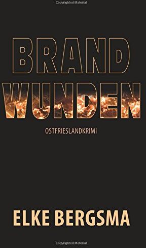 Elke Bergsma - Brandwunden - Preis vom 02.10.2026 23:42:20 h