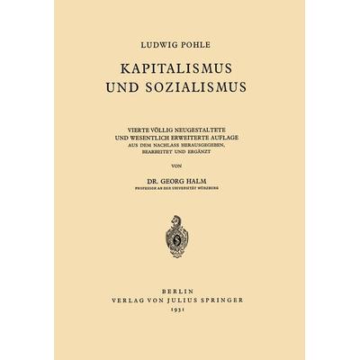 Kapitalismus und Sozialismus, Taschenbuch von Ludwig Pohle,Georg Halm, Springer Berlin, 978-3-642-89320-9