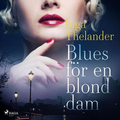 Blues för en blond dam - Inga Thelander, Audio, 9788726839661