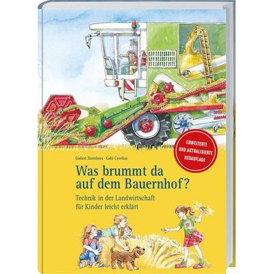Was brummt da auf dem Bauernhof? Aktualisierte und erweiterte Neuauflage, Gebundene Ausgabe von Gisbert Strotdrees,Gabi Cavelius, Landwirtschaftsvlg