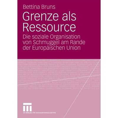 Grenze als Ressource, Taschenbuch von Bettina Bruns, VS Verlag für Sozialwissenschaften, 978-3-531-16952-1