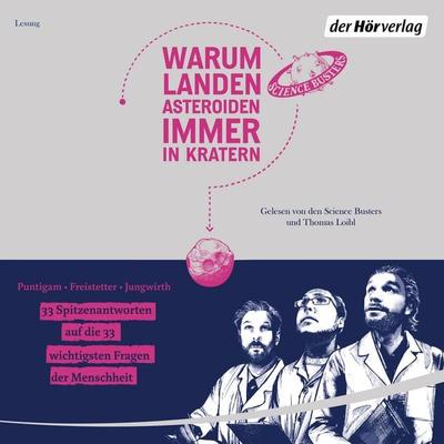 Warum landen Asteroiden immer in Kratern? - Helmut Jungwirth,Martin Puntigam,Florian Freistetter, Audio, 9783844527841