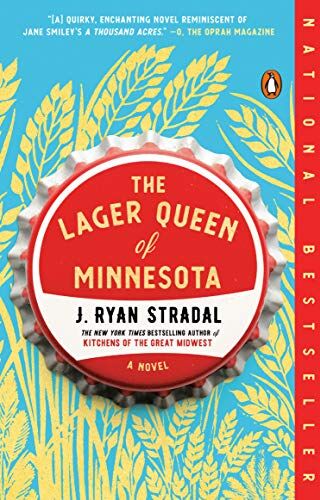 Stradal, J. Ryan - The Lager Queen of Minnesota: A Novel - Preis vom 01.10.2026 17:08:56 h