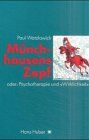 Paul Watzlawick - Münchhausens Zopf oder Psychotherapie und 'Wirklichkeit' Aufsätze und Vorträge über menschliche Probleme in systemisch-konstruktivistischer Sicht - Preis vom 09.10.2026 07:28:09 h