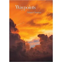 Waypoints, Belletristik von Adam Ouston