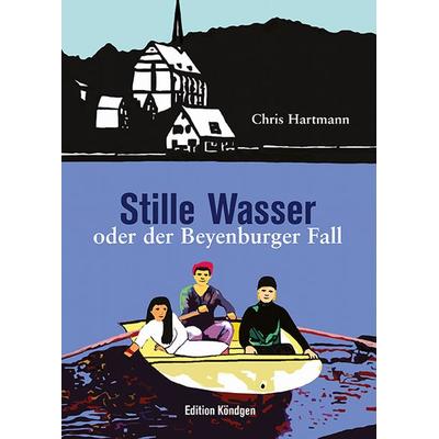 Stille Wasser oder der Beyenburger Fall, Paperback von Chris Hartmann, Verlag Edition Köndgen, 978-3-939843-80-1