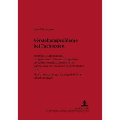 Verstehensprobleme bei Fachtexten, Taschenbuch von Ingrid Simonnaes, Peter Lang GmbH, Internationaler Verlag der Wissenschaften, 978-3-631-53764-0