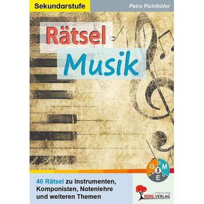 Rätsel Musik, Taschenbuch von Petra Pichlhöfer, KOHL VERLAG Der Verlag mit dem Baum, 978-3-96624-025-3