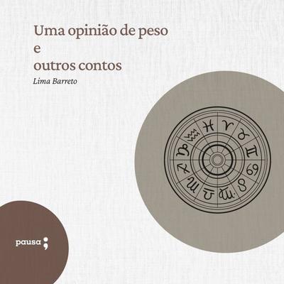 Uma opinião de peso e outros contos - Lima Barreto, Audio, 9786550701642