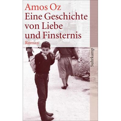 Eine Geschichte von Liebe und Finsternis, Taschenbuch von Amos Oz, Suhrkamp, 978-3-518-45968-3