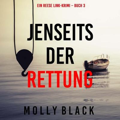 Jenseits der Rettung (Ein Reese Link-Krimi – Buch 3) - Molly Black, Audio, 9798261408222