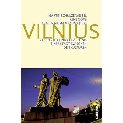 Vilnius, Gebundene Ausgabe von , Campus, 978-3-593-39308-7