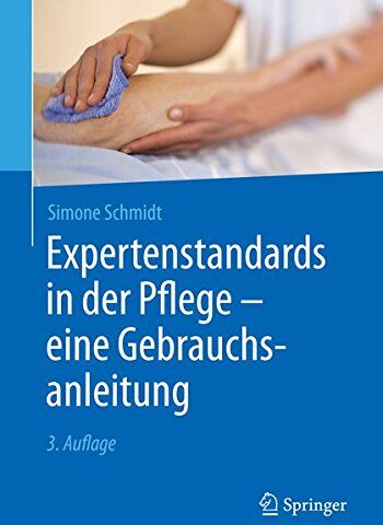 Simone Schmidt - Expertenstandards in der Pflege - eine Gebrauchsanleitung - Preis vom 09.10.2026 07:28:09 h