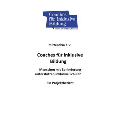Coaches für inklusive Bildung, Taschenbuch von , BoD – Books on Demand, 978-3-7528-7641-3