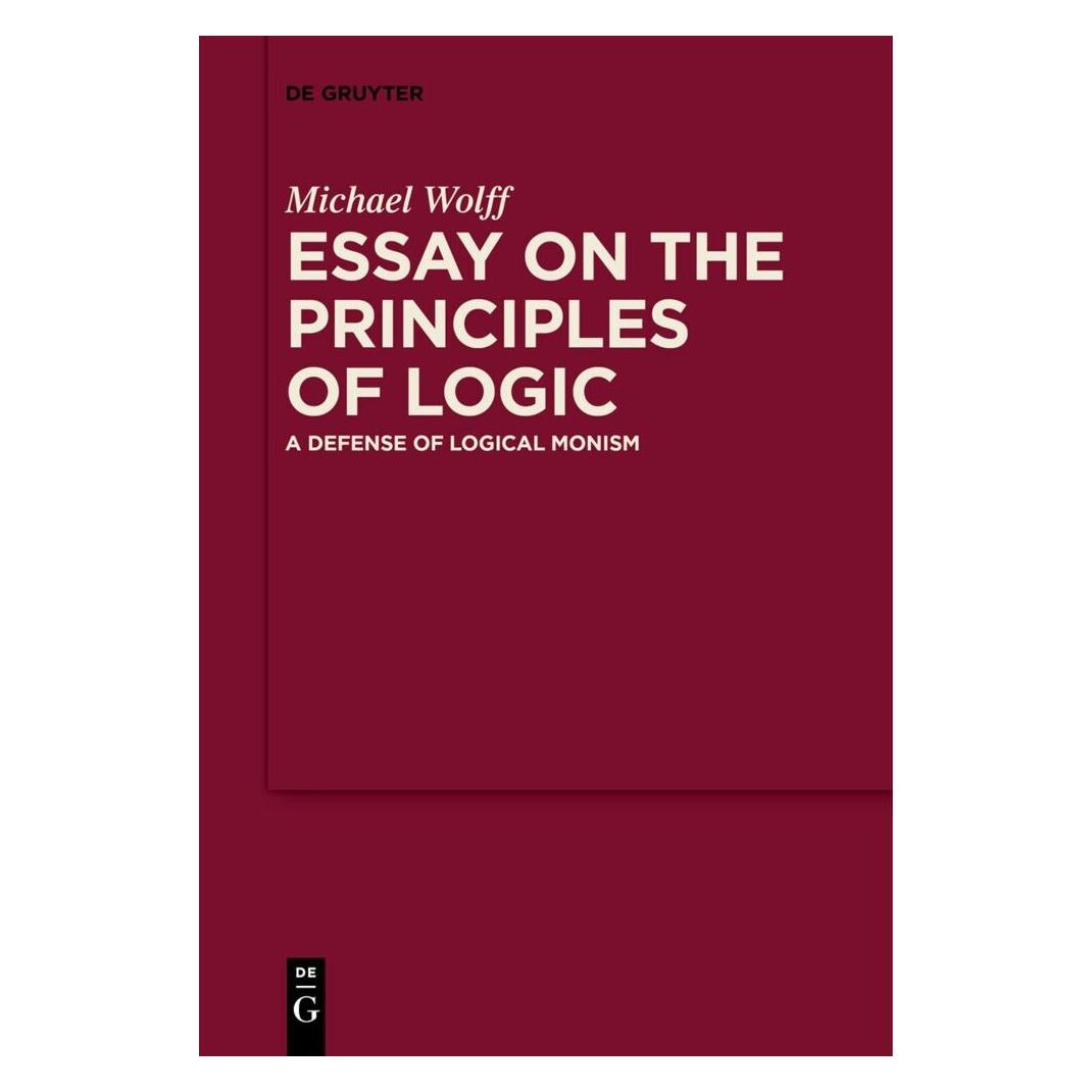 De Gruyter Essay on the Principles of Logic (Englisch, Softcover, Michael Wolff) (49106545)