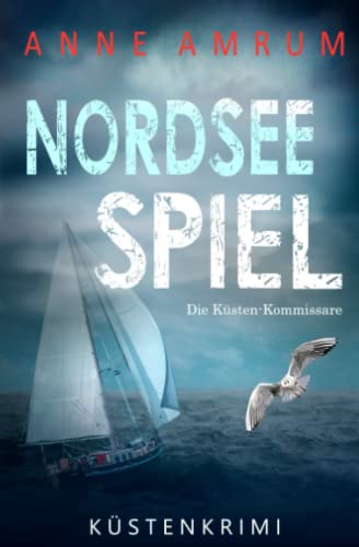 Anne Amrum - Nordsee Spiel - Die Küsten-Kommissare (Die Nordsee-Kommissare, Band 9) - Preis vom 30.09.2026 09:01:18 h