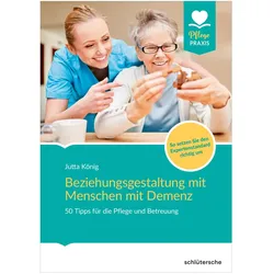 Beziehungsgestaltung mit Menschen mit Demenz, Fachbücher von Jutta König