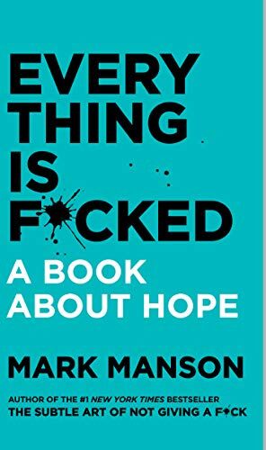 Mark Manson - Everything Is F*cked - Preis vom 01.10.2026 17:08:56 h
