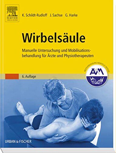 Karla Schildt-Rudloff - Wirbelsäule: Manuelle Untersuchung und Mobilisationsbehandlung für Ärzte und Physiotherapeuten - Preis vom 11.10.2026 03:10:56 h