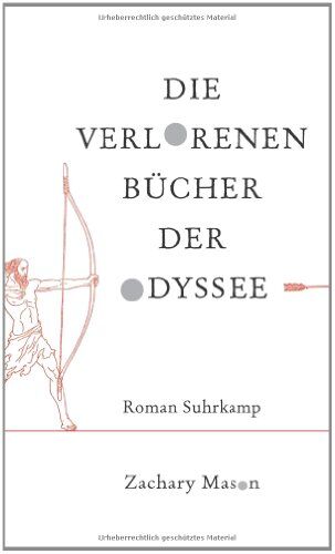Zachary Mason - Die verlorenen Bücher der Odyssee: Roman - Preis vom 11.10.2026 03:10:56 h