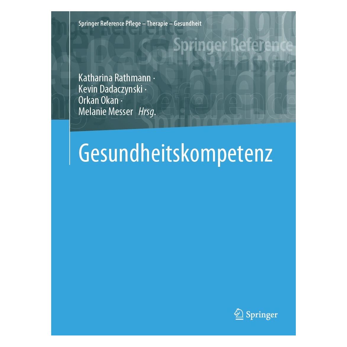 Springer Gesundheitskompetenz (Deutsch, Hardcover, Katharina Rathmann, Kevin Dadaczynski, Melanie Messer, Orkan Okan) (9783662670545)