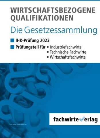 Reinhard Fresow - Wirtschaftsbezogene Qualifikationen: Die Gesetzessammlung für die IHK-Prüfung - Preis vom 09.10.2026 07:28:09 h