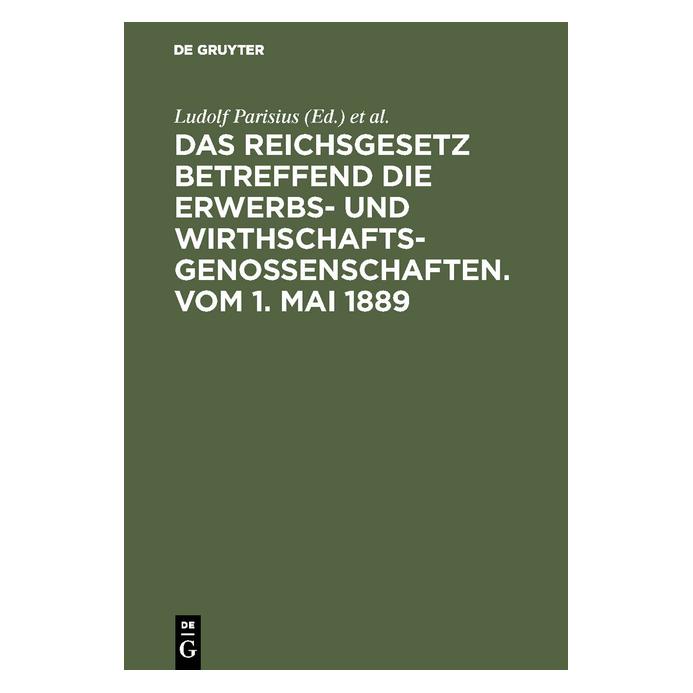 De Gruyter Das Reichsgesetz betreffend die Erwerbs (Deutsch, Hardcover, Hans Crüger, Ludolf Parisius) (67775787)