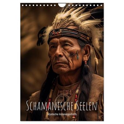 Schamanische Seelen: Mystische Indianerportraits (Wandkalender 2027 DIN A4 hoch), CALVENDO Monatskalender